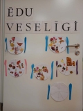 Ēdam veselīgi